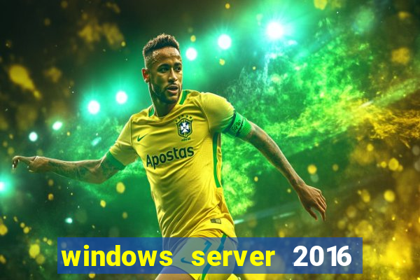 windows server 2016 download iso